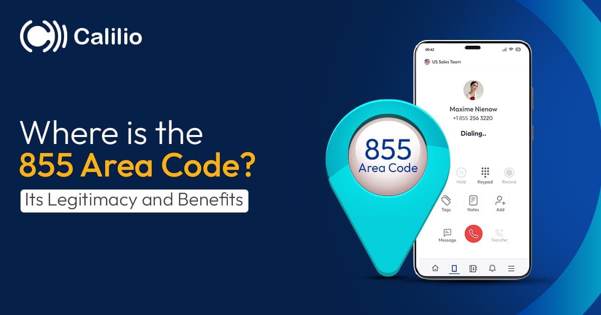 Where is the 855 Area Code? Its Legitimacy and Benefits