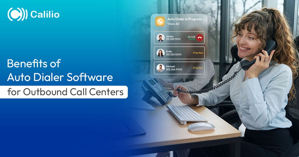 Benefits of Auto Dialer Software for Outbound Call Centers