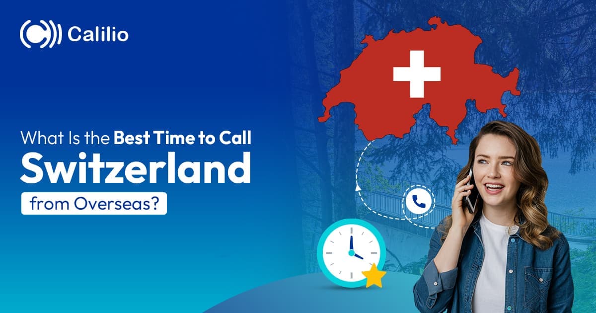 What Is the Best Time to Call Switzerland from Overseas?