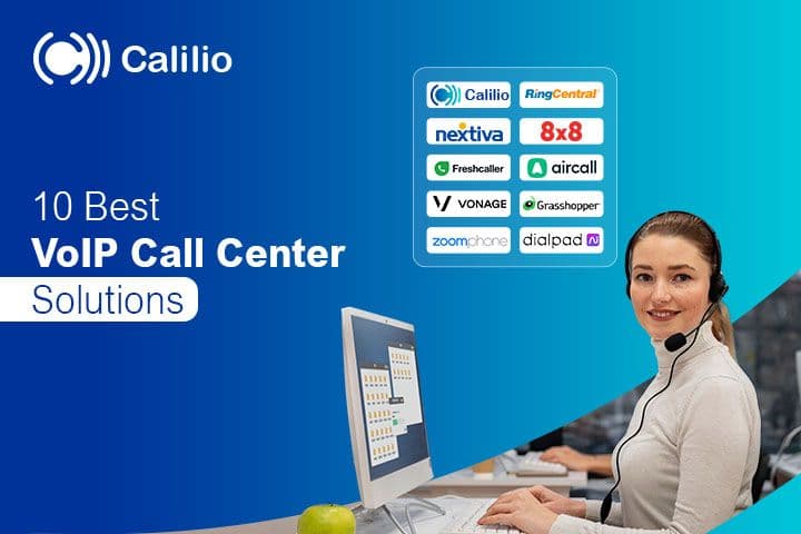 10 Best VoIP Call Center Solutions in 2026