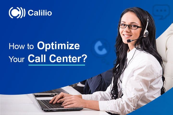 5 Best Practices for Call Center Optimization Success