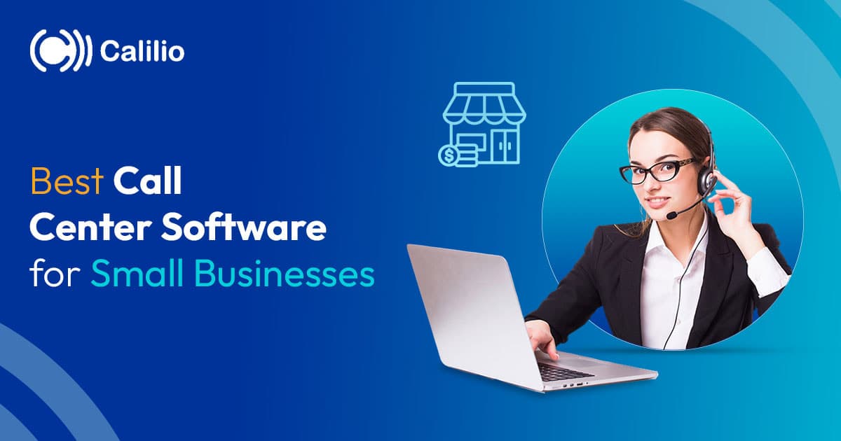 Best Call Center Software for Small Businesses in 2026