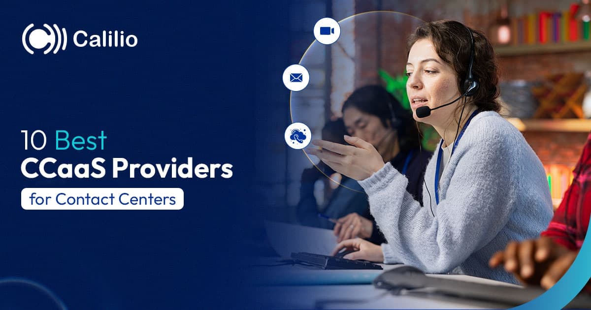 10 Best CCaaS Providers for Contact Centers in 2026