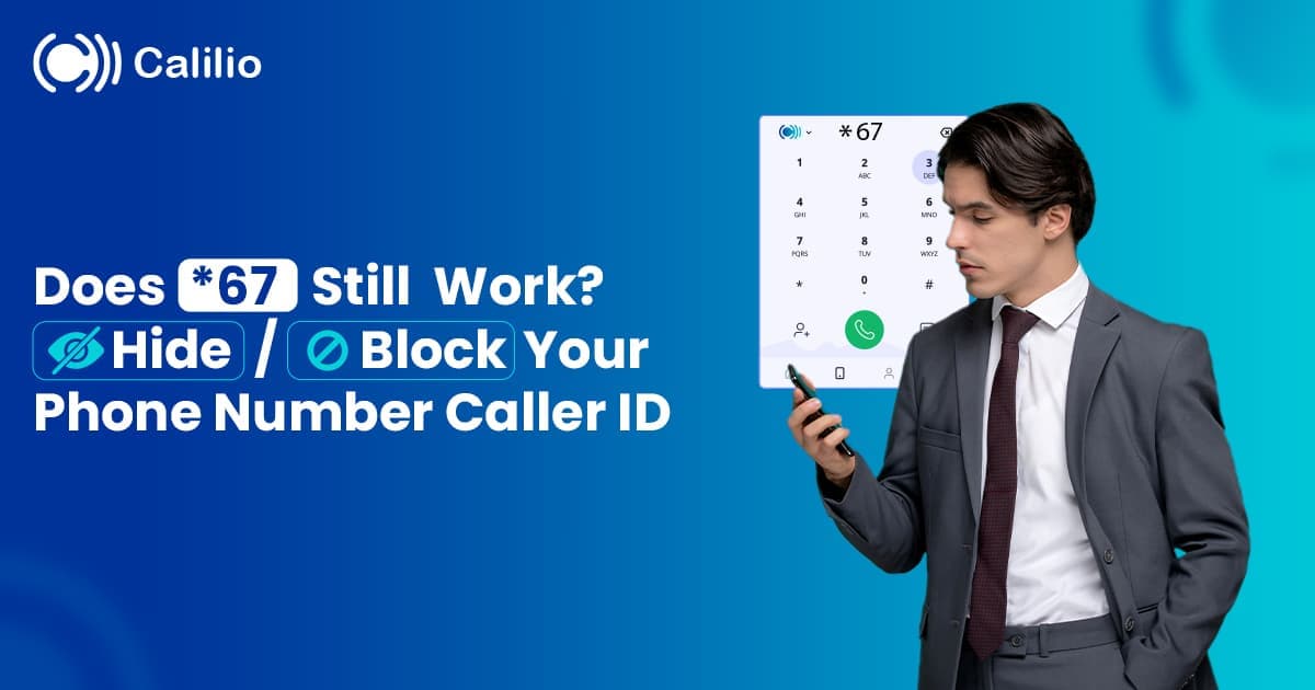 Does *67 Still Work? Hide/Block Your Phone Number Caller ID