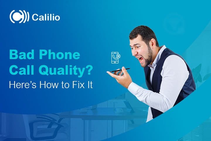 Bad Phone Call Quality: Common Causes & How to Fix It?