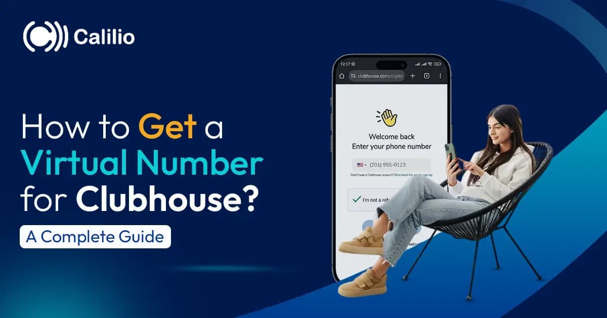 How to Get a Virtual Number for Clubhouse? A Complete Guide