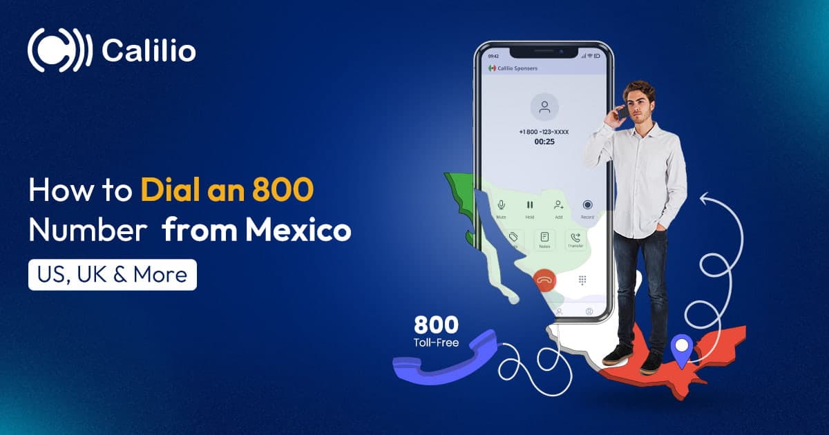 how to call 800 from mexico: a complete guide