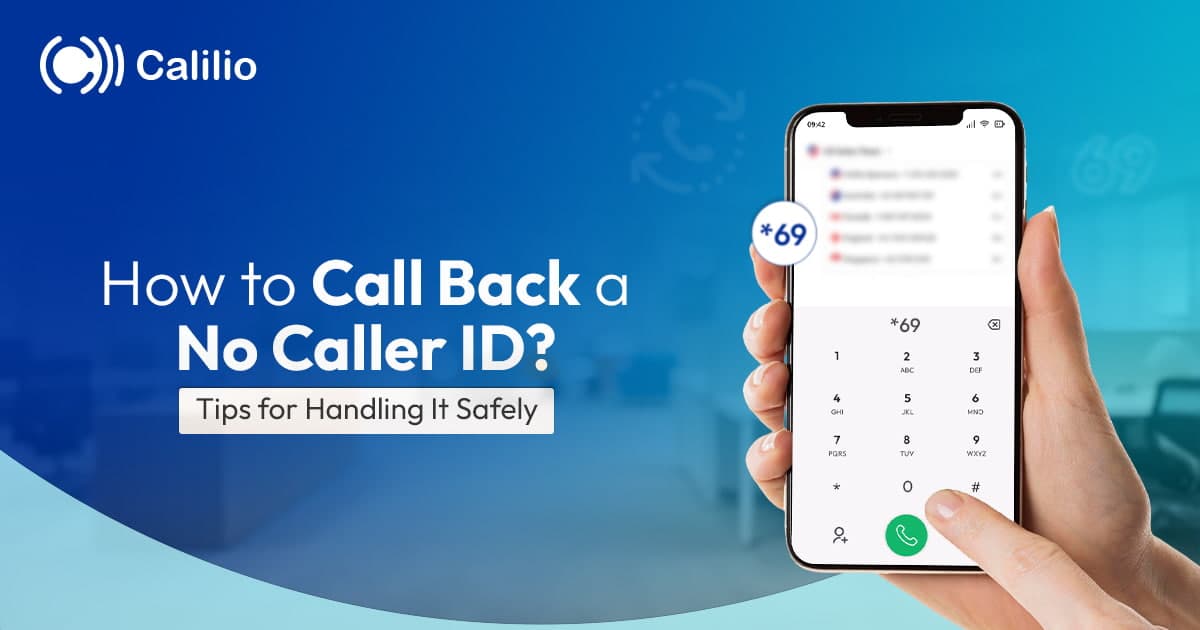 How to Call Back a No Caller ID? Tips for Handling It Safely 