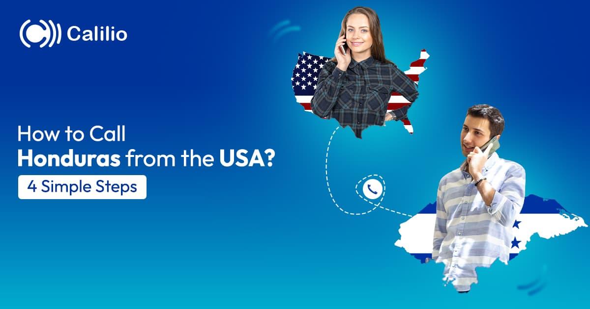 How to Call Honduras from the USA?  4 Simple Steps