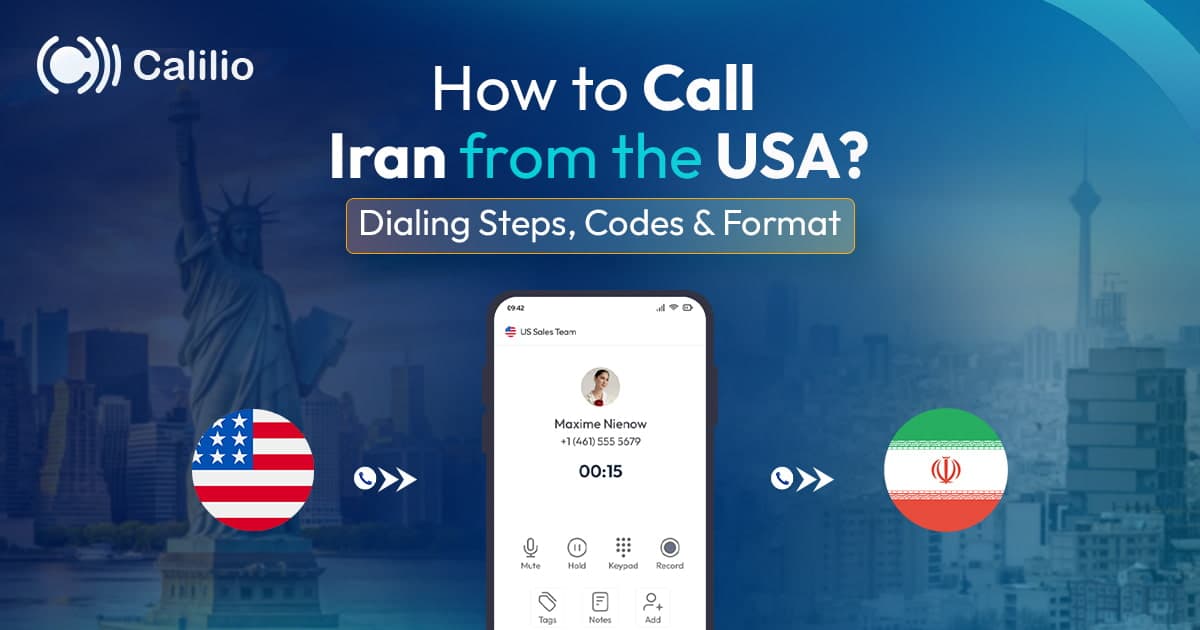 How to Call Iran From the USA? Dialing Steps, Codes & Format