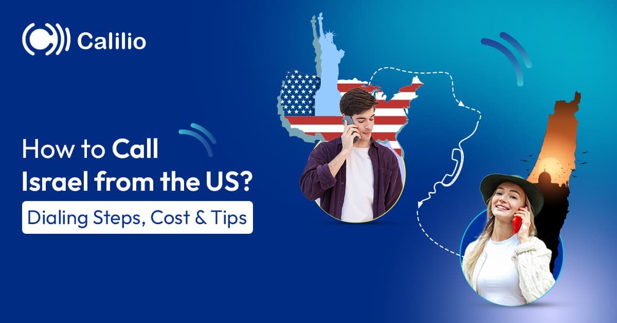 How to Call Israel from the US? Dialing Steps, Cost & Tips