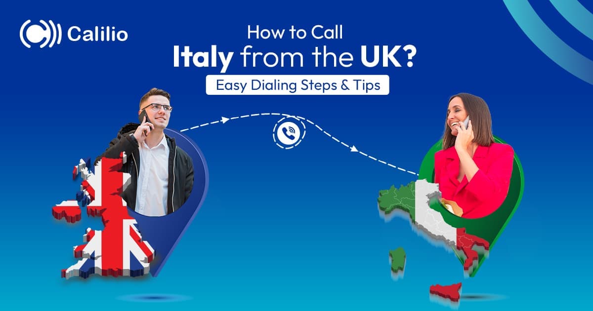 How to Call Italy from the UK? Easy Dialing Steps & Tips