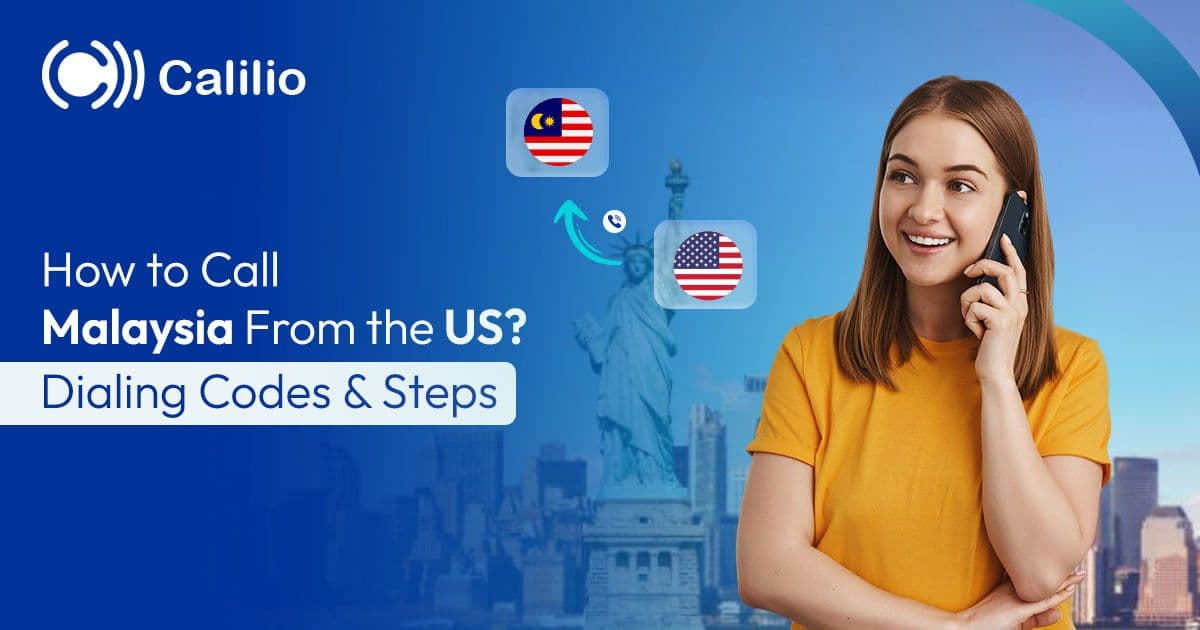 How to Call Malaysia from the US? Dialing Codes & Steps