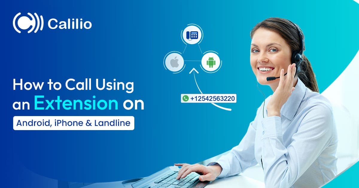 How to Call Using an Extension on Android, iPhone & Landline