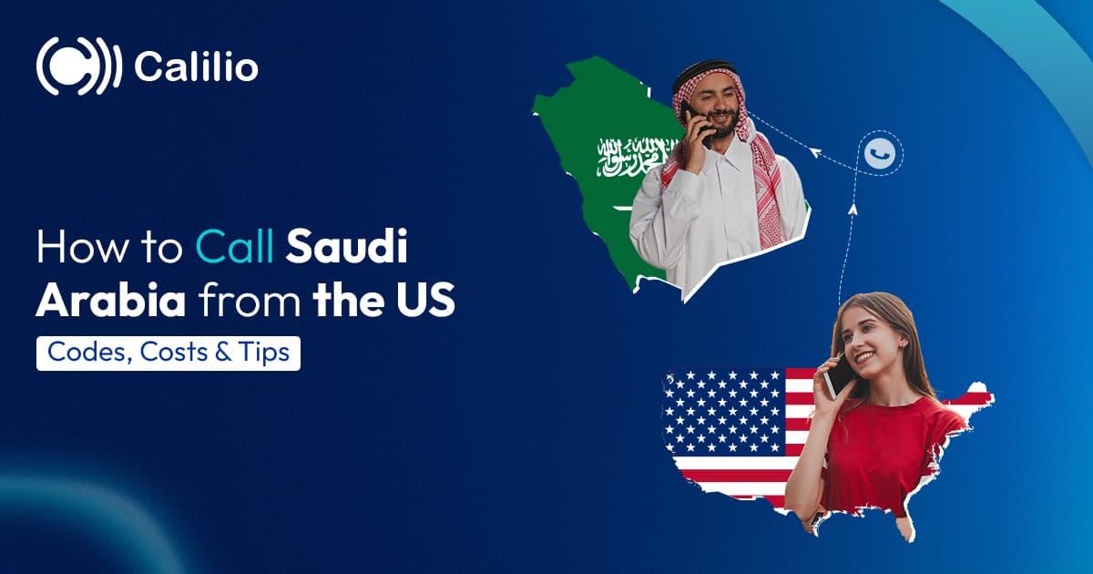 How to Call Saudi Arabia from the US: Codes, Costs & Tips