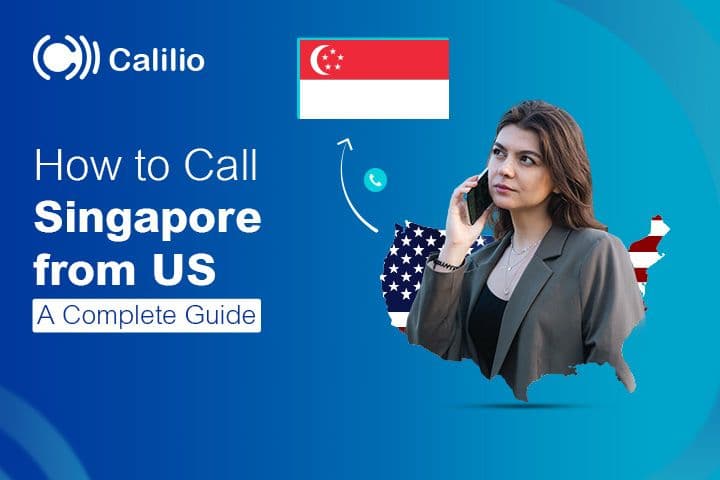 How to Call Singapore From US: A Complete Guide