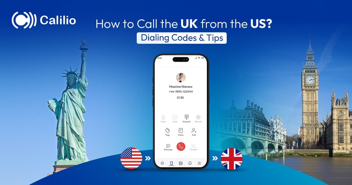 How to Call the UK from the US | Dialing Codes & Tips