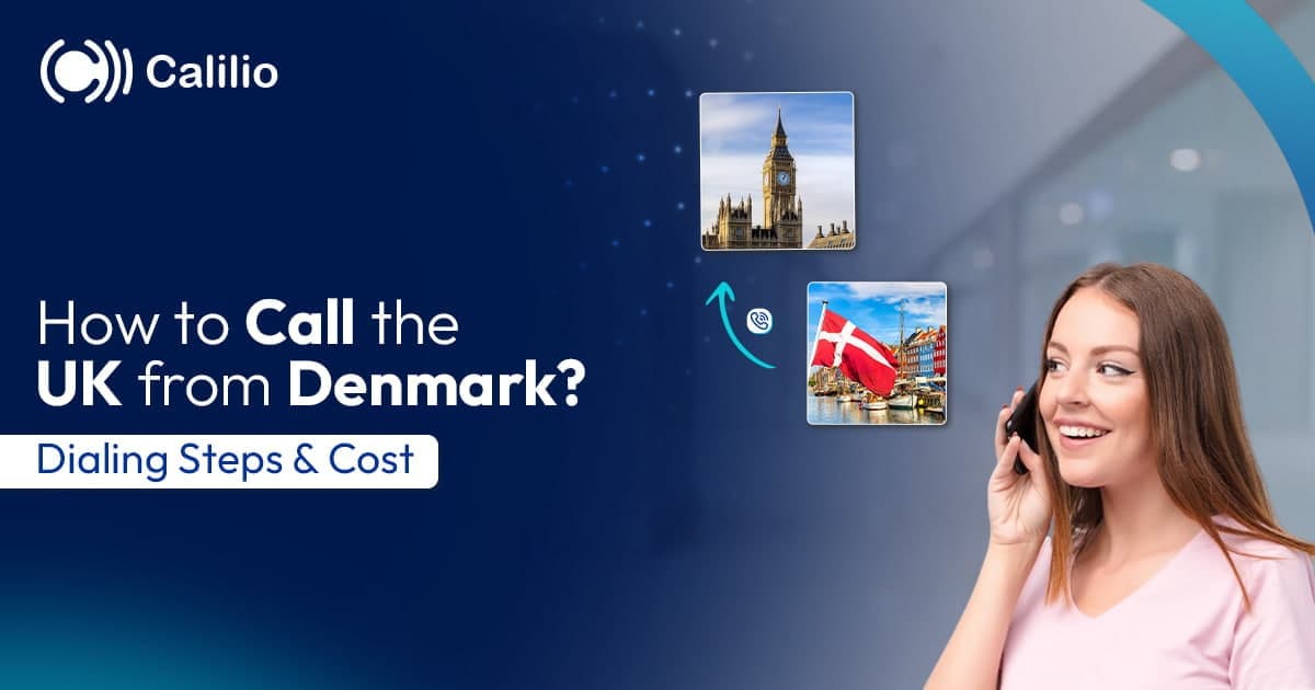 How to Call the UK from Denmark? Dialing Steps & Cost