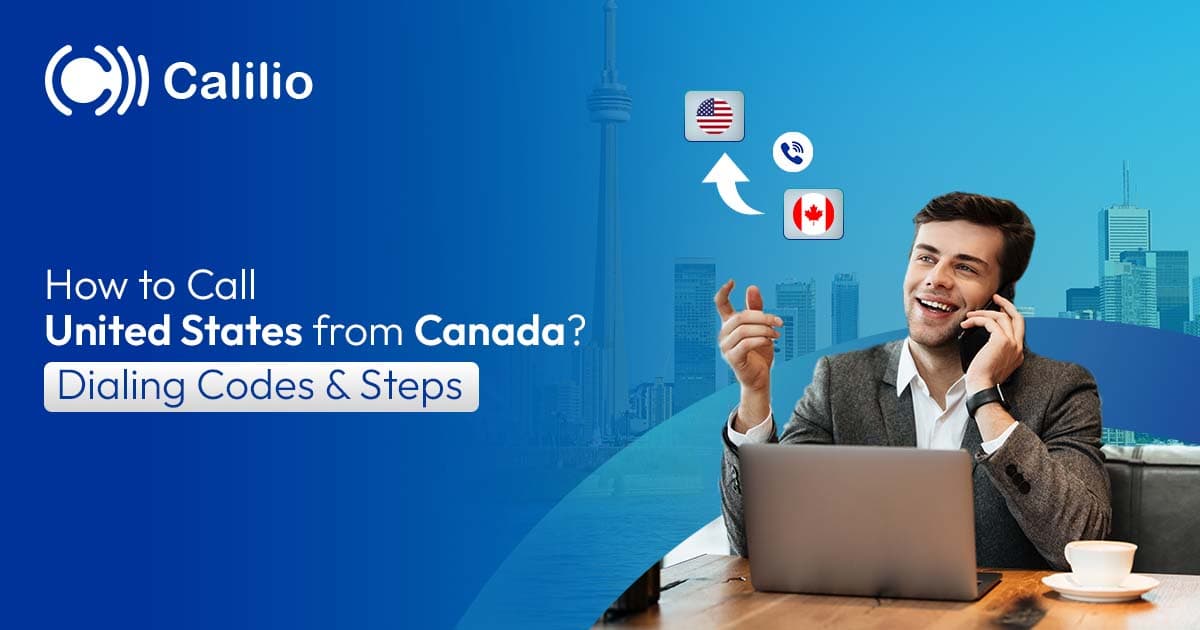 How to Call United States from Canada? Dialing Codes & Steps