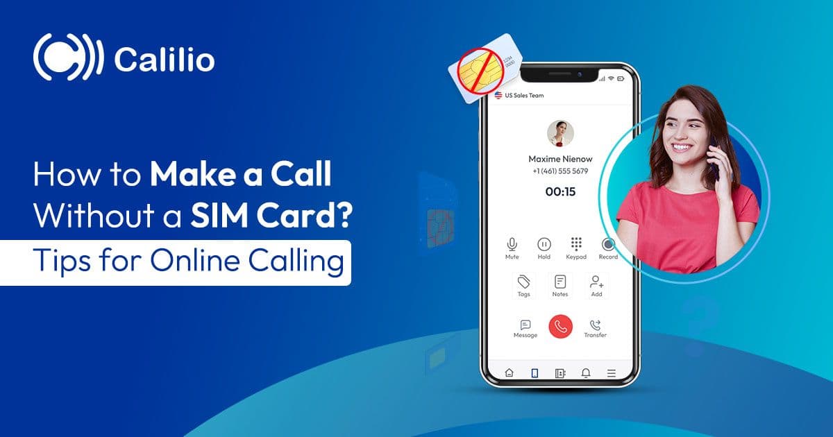 How To Make a Call Without A SIM Card? Tips for Online Calling