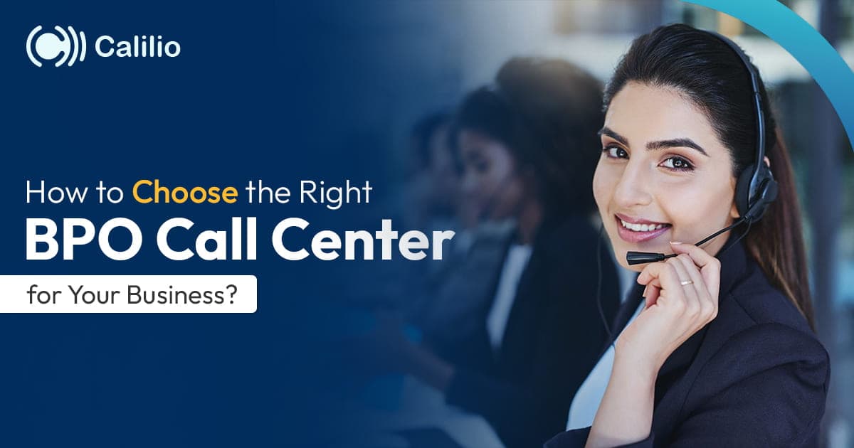 how to choose the right bpo call center for your business