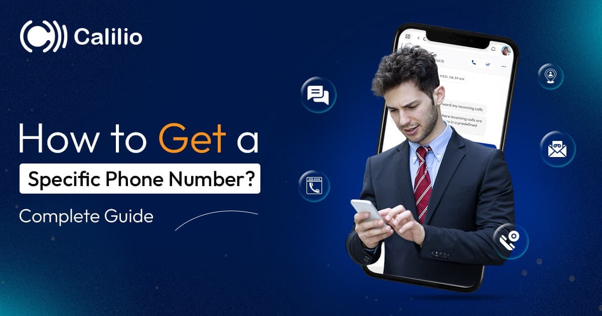 How to Get a Specific Phone Number? (Best Providers & Tips)