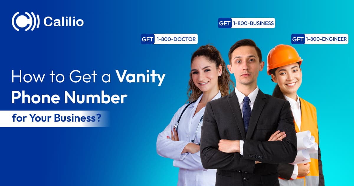 How to Get a Vanity Phone Number for Your Business?