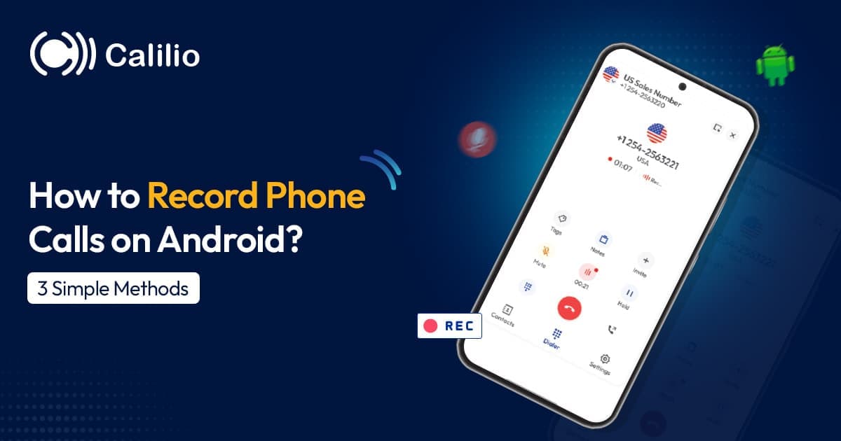 How to Record Phone Calls on Android? 3 Simple Methods