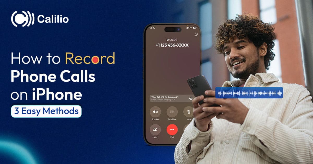 How to Record Phone Calls on iPhone: 3 Easy Methods