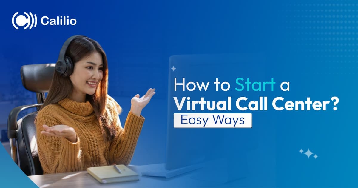 How to Start a Virtual Call Center in 2026 | Easy Ways