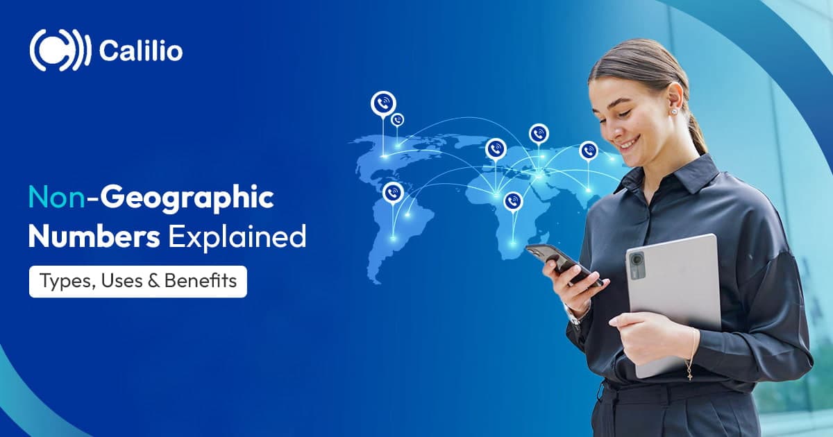 Non-Geographic Numbers Explained: Types, Uses & Benefits