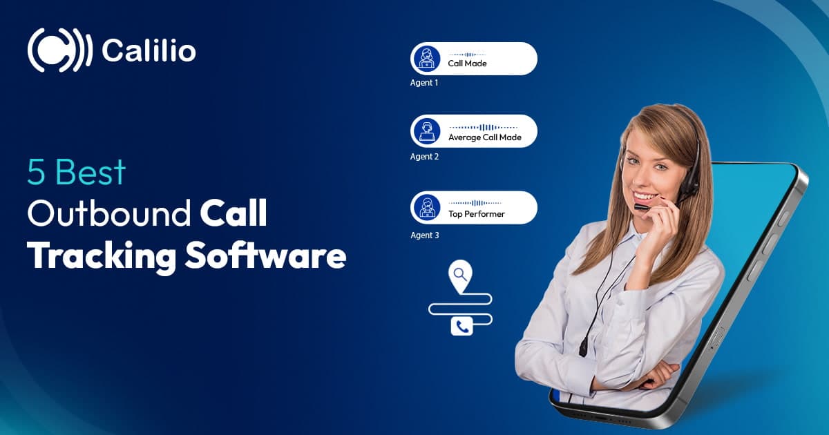 Best Outbound Call Tracking Software: Features, Benefits, Price