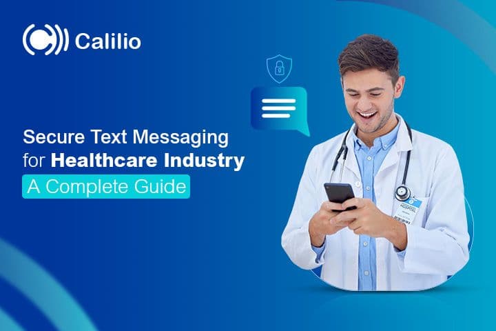 Secure Text Messaging for the Healthcare Industry | A 2026 Guide