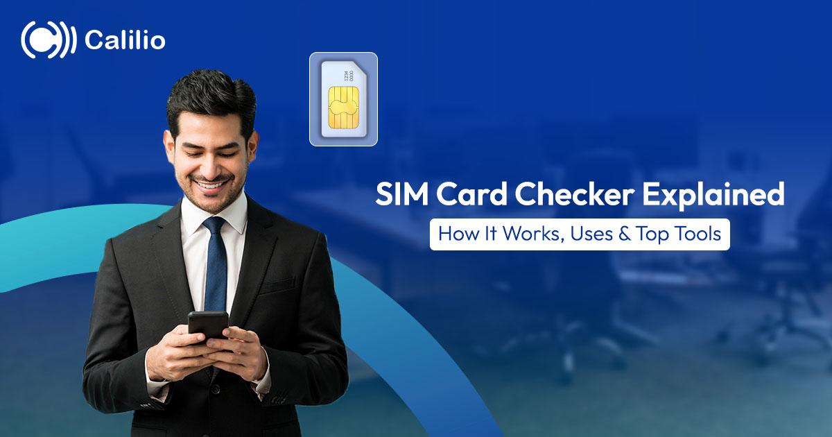 SIM Card Checker Explained: How It Works, Uses & Top Tools