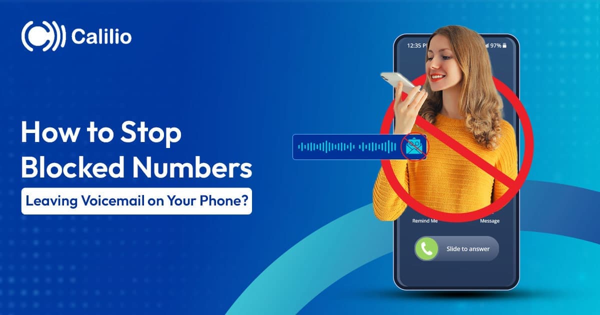 How to Stop Blocked Numbers Leaving Voicemail on Your Phone?