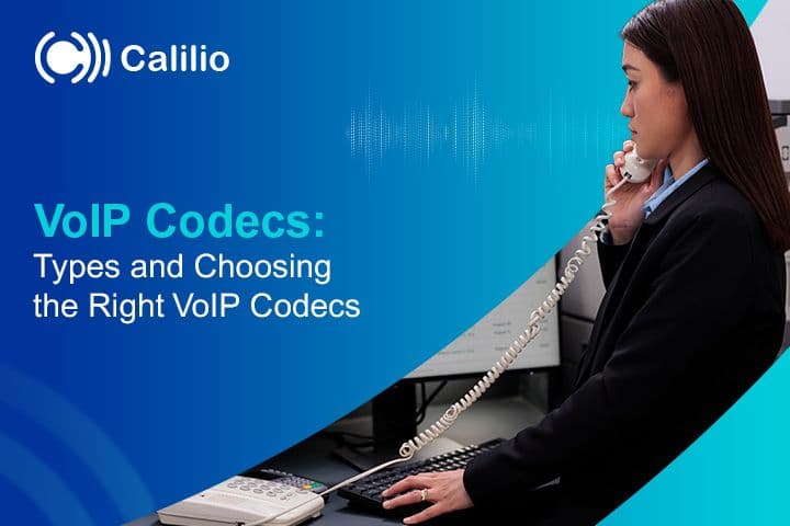 VoIP Codecs: Types and Choosing the Right VoIP Codecs