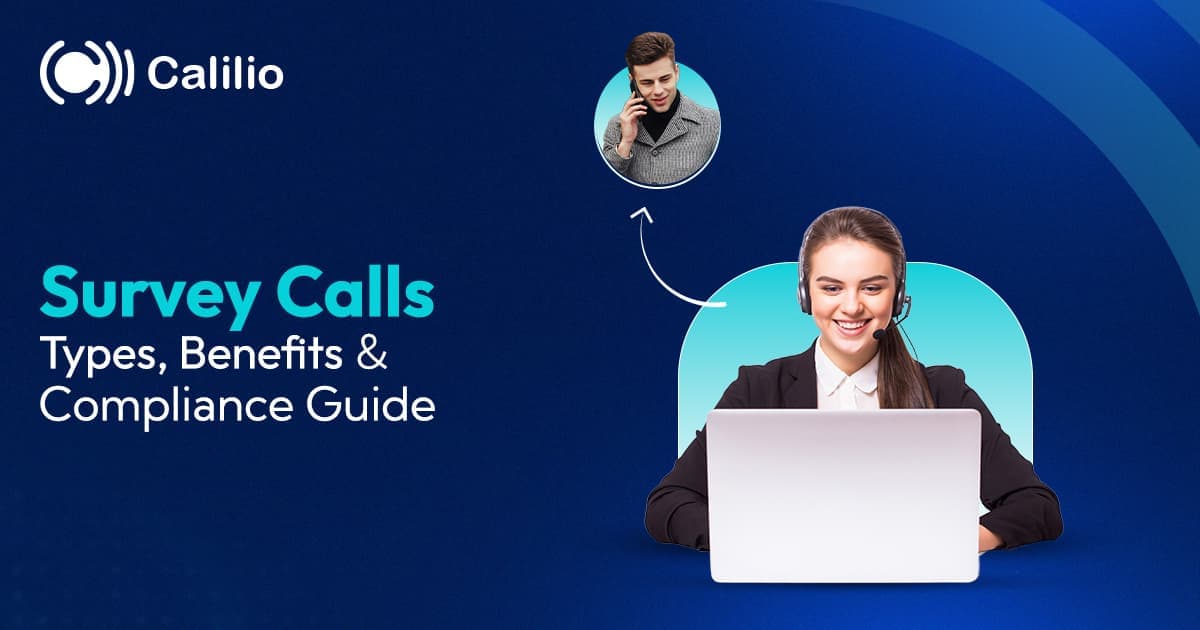 Survey Calls: Types, Benefits & Compliance Guide