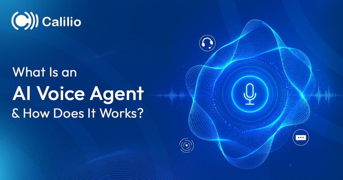 What Is an AI Voice Agent & How Does It Works?
