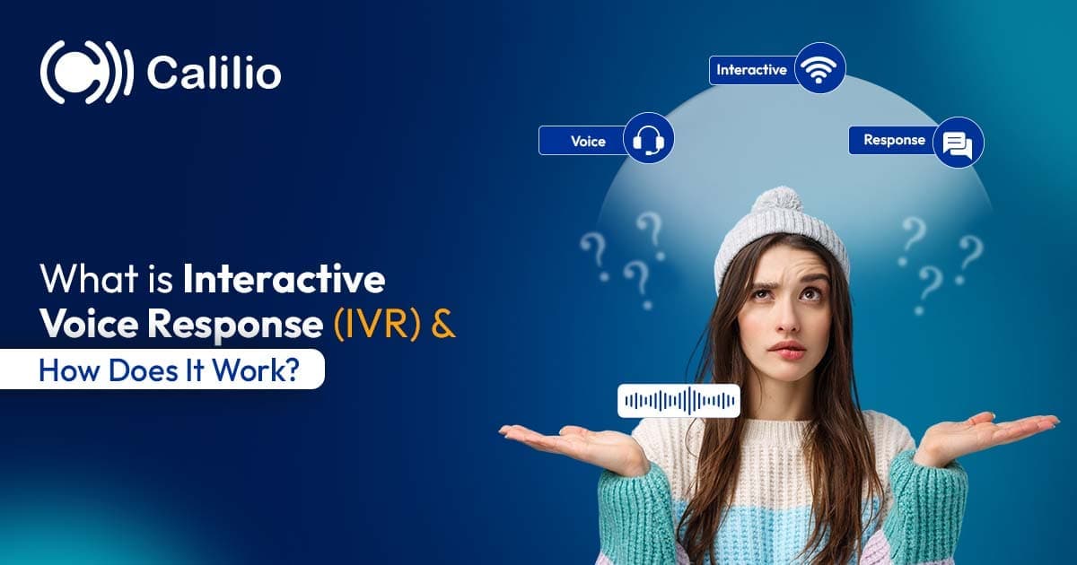What is Interactive Voice Response (IVR) & How Does It Work?