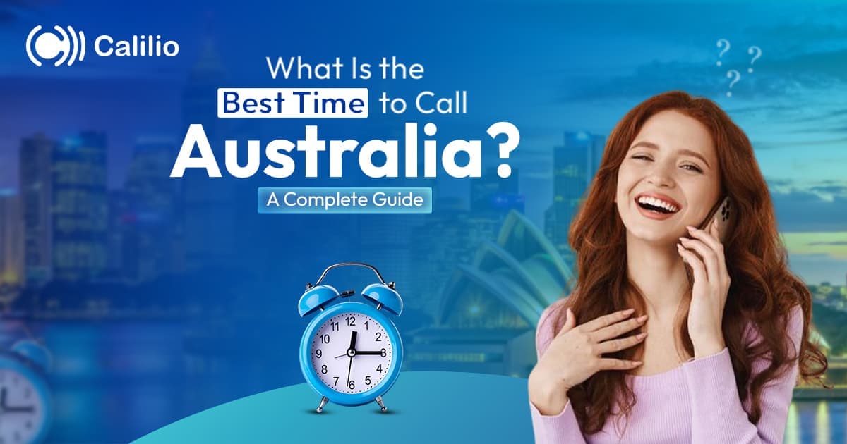 What Is The Best Time To Call Australia? A Complete Guide