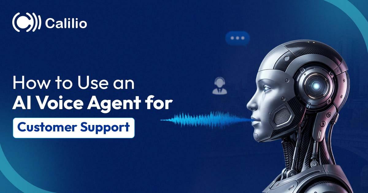 How to Use an AI Voice Agent for Customer Support (2026)