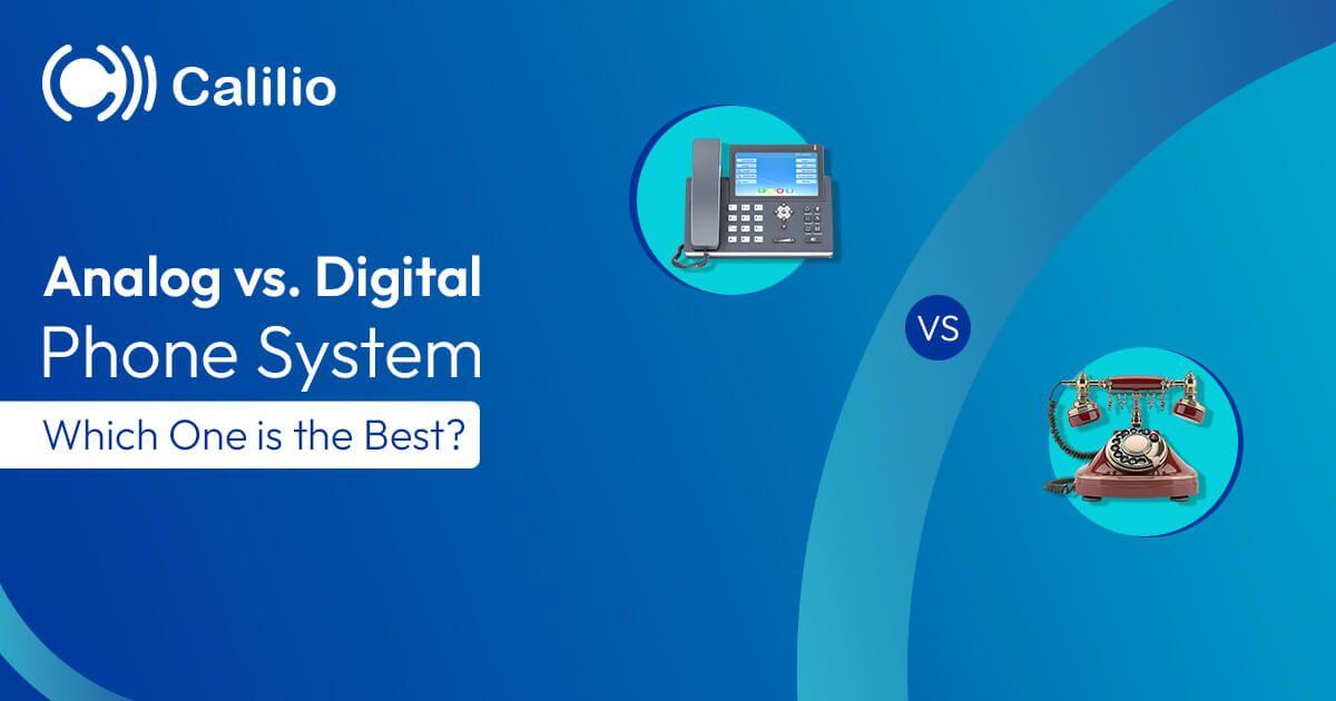 Analog vs. Digital Phone System: Which One is the Best?