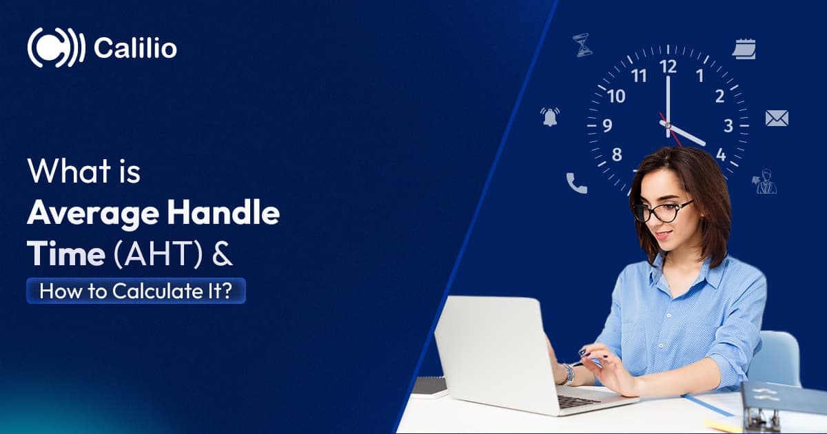 What is Average Handle Time (AHT) and How to Calculate It?