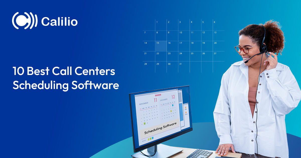 10 Best Call Centers Scheduling Software in 2026