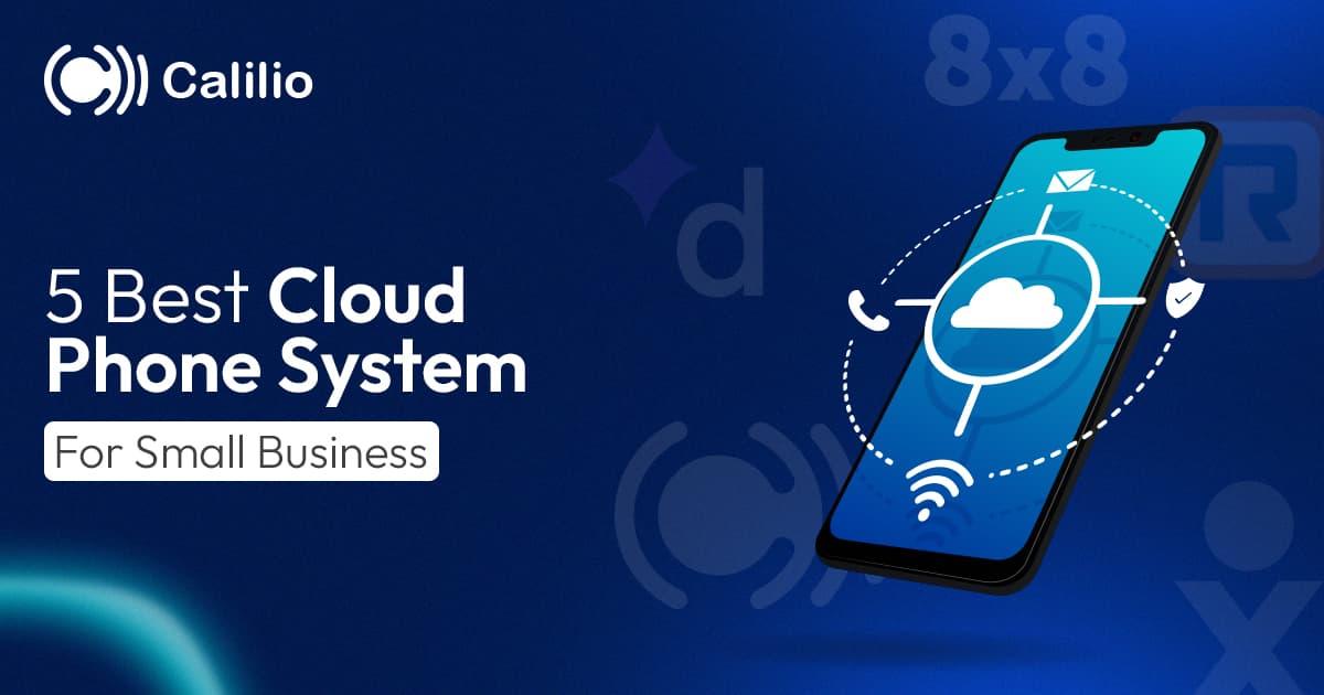 5 Best Cloud Phone System For Small Business in 2026