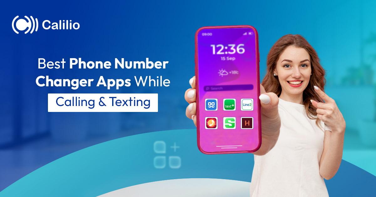 Best Phone Number Changer Apps While Calling & Texting