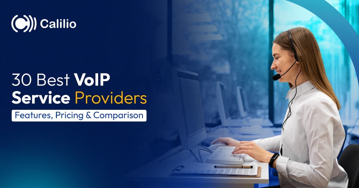 30 Best VoIP Service Providers: Features, Pricing & Comparison