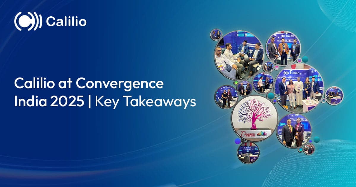 Calilio at Convergence India 2025: Key Takeaways on Innovation, Networking & Growth