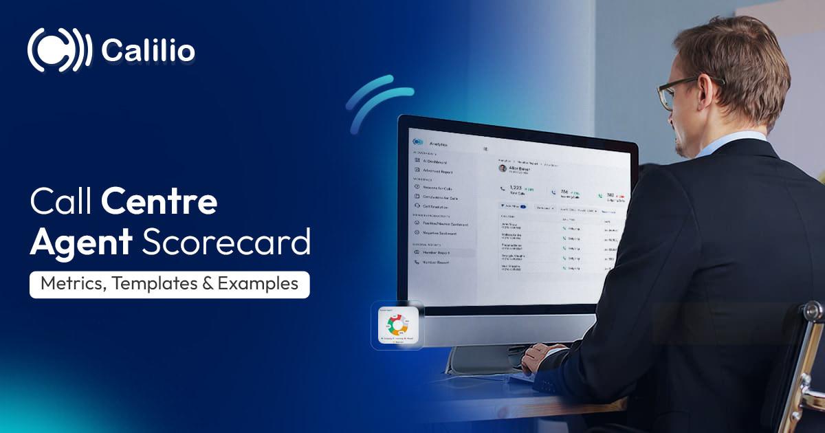 Call Centre Agent Scorecard: Metrics, Templates & Examples