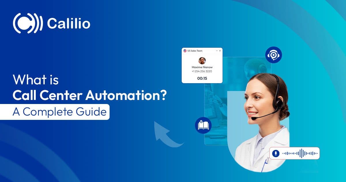 What is Call Center Automation? A Complete 2026 Guide